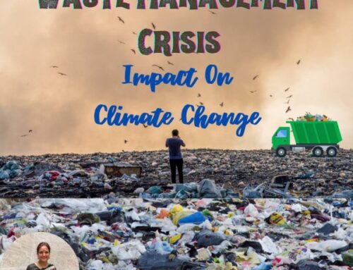 Waste Management Crisis – Impacts on Climate Change